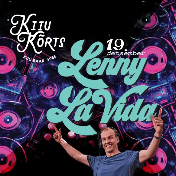 DJ Lenny LaVida Kiiu Kõrtsis 19. detsembril!