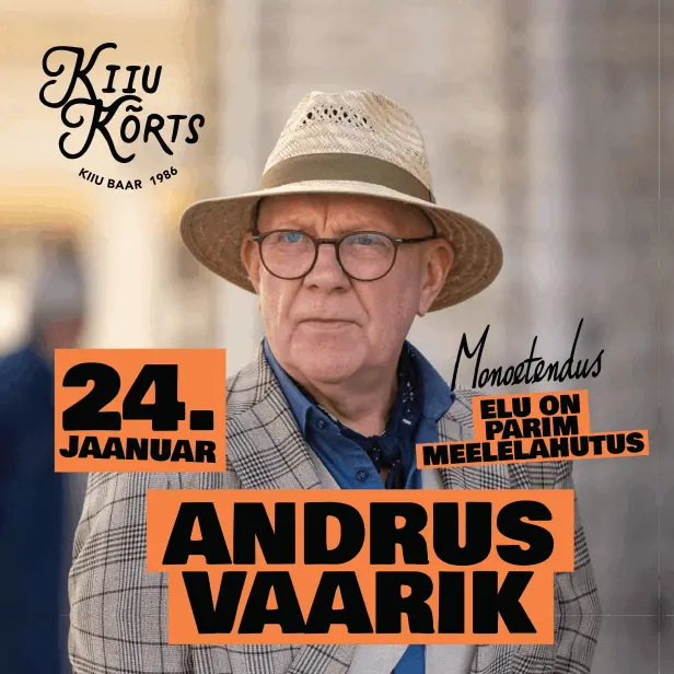 Andrus Vaarik 24. jaanuaril Kiiu Kõrtsis